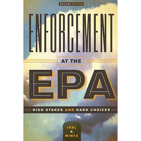 Enforcement at the EPA, Joel A. Mintz