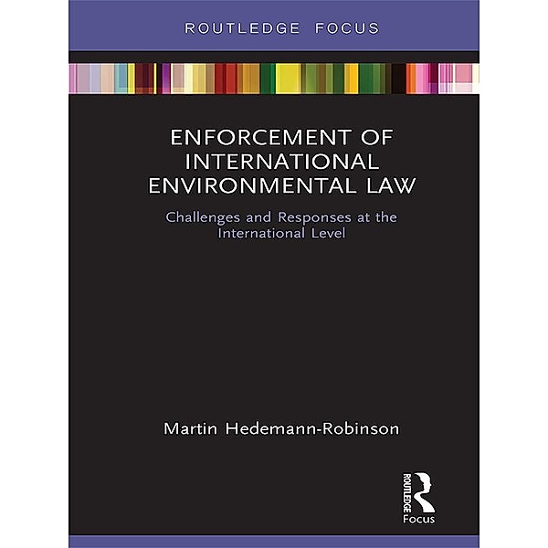 Enforcement of International Environmental Law, Martin Hedemann-Robinson