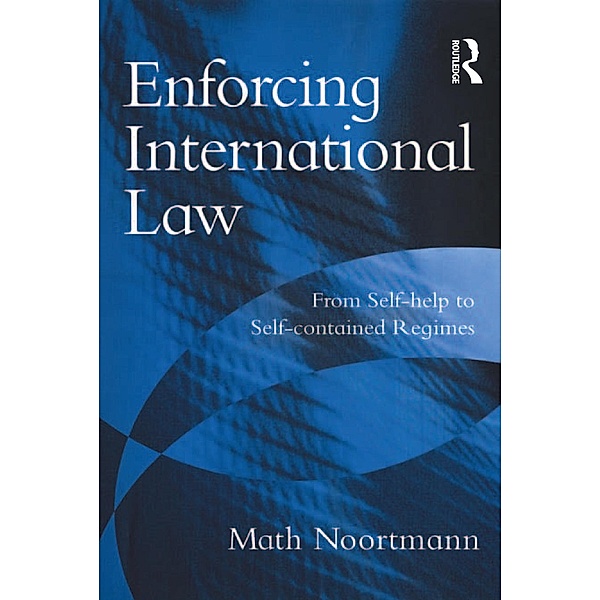 Enforcing International Law, Math Noortmann