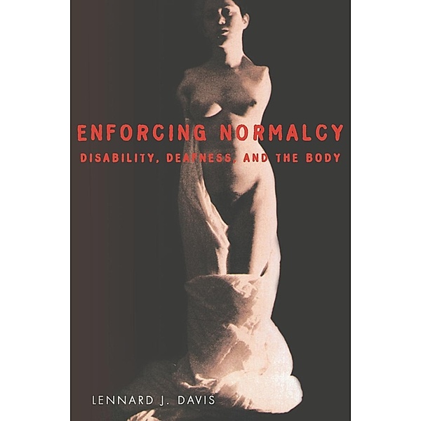 Enforcing Normalcy, Lennard J Davis