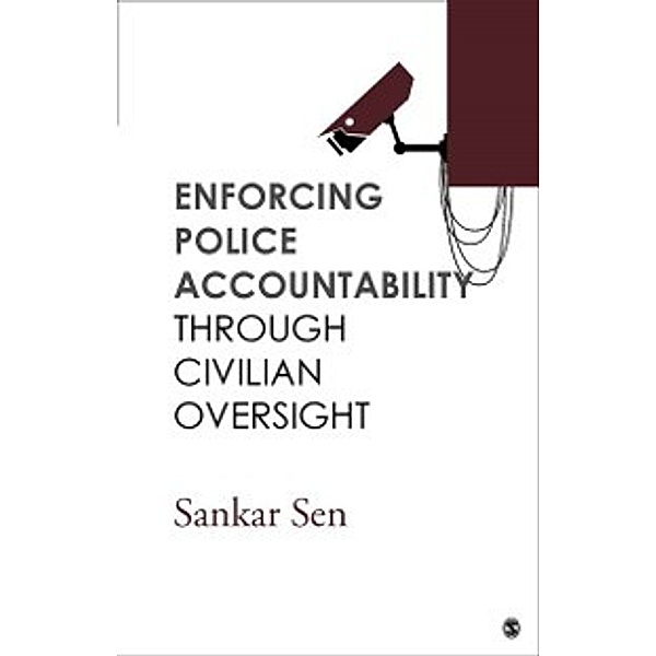 Enforcing Police Accountability through Civilian Oversight, Sankar Sen
