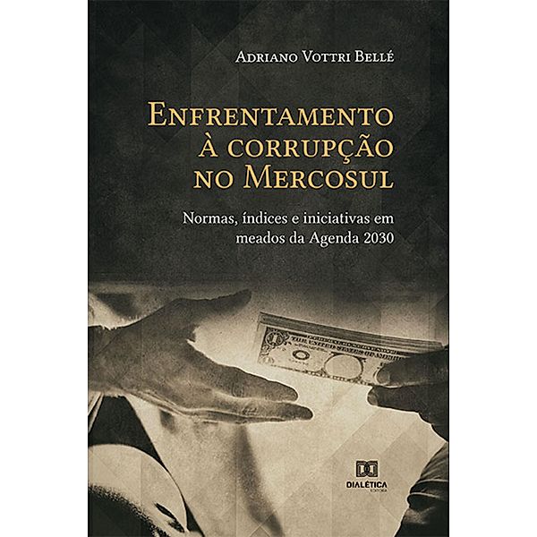 Enfrentamento à corrupção no Mercosul, Adriano Vottri Bellé