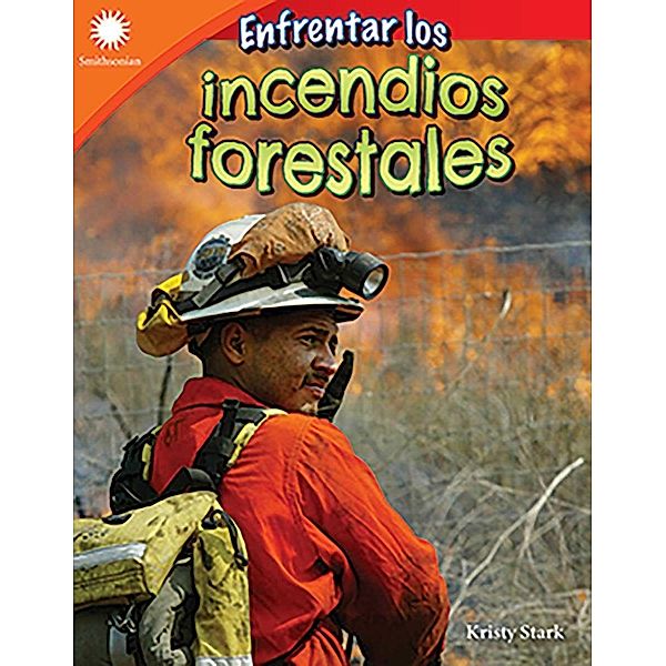 Enfrentar los incendios forestales (Dealing with Wildfires) epub, Kristy Stark