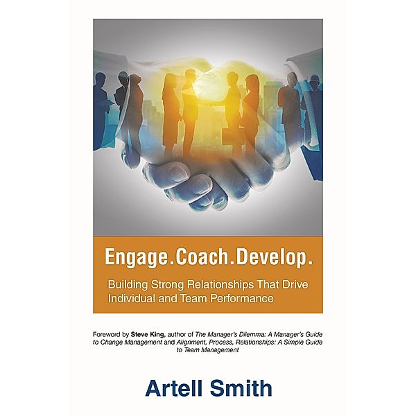 Engage. Coach. Develop., Artell Smith