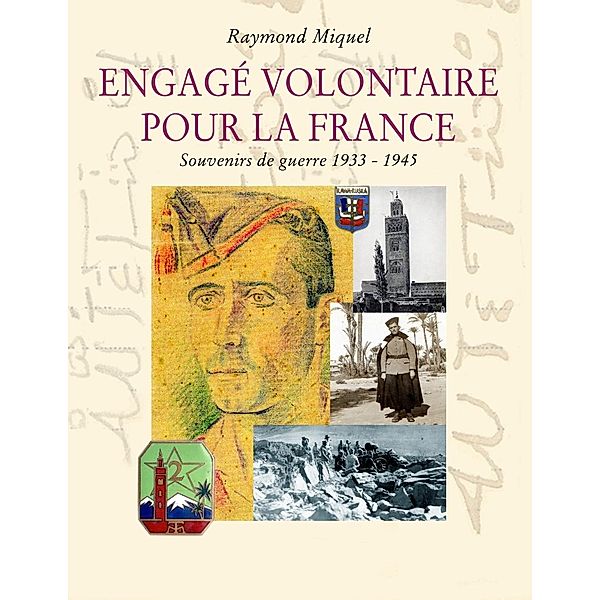 Engagé volontaire pour la France, Raymond Miquel