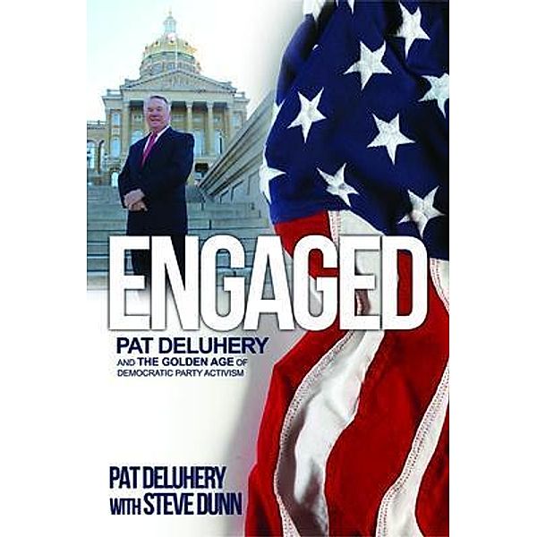 Engaged, Pat Deluhery, Steve Dunn