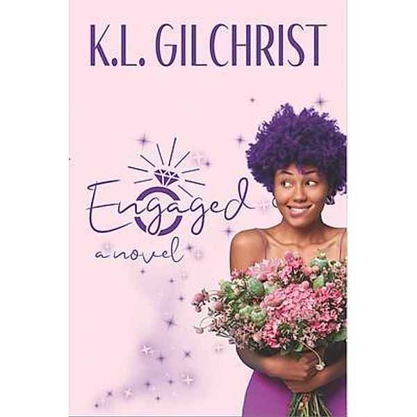 Engaged, K. L. Gilchrist