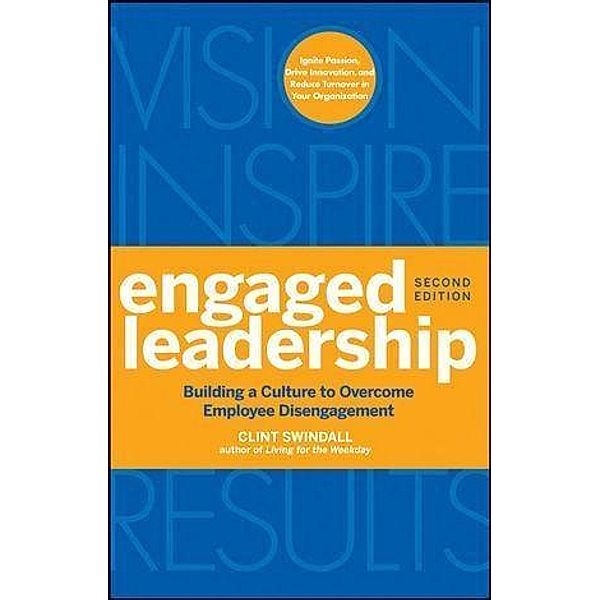 Engaged Leadership, Clint Swindall