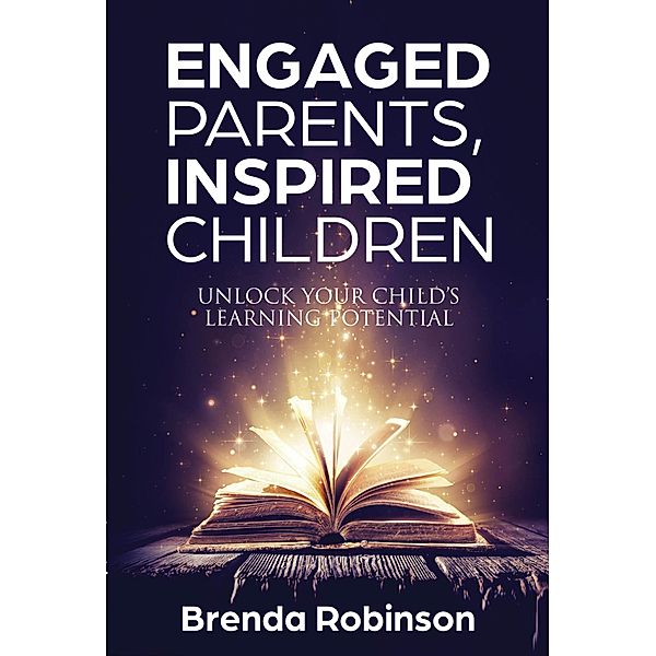 Engaged Parents Inspired Children, Brenda Robinson