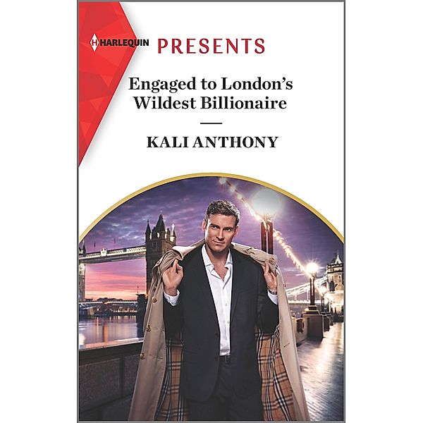 Engaged to London's Wildest Billionaire / Behind the Palace Doors... Bd.2, Kali Anthony