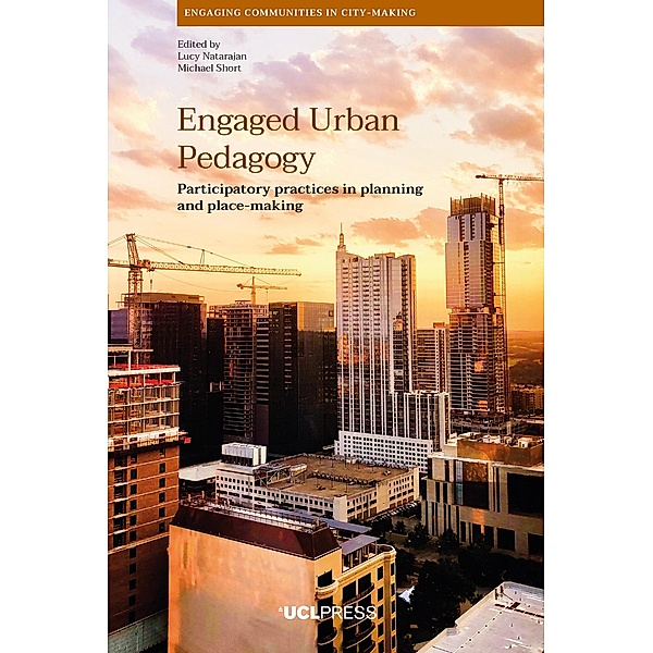 Engaged Urban Pedagogy / Engaging Communities in City-making