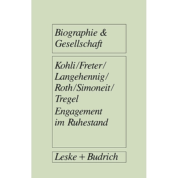 Engagement im Ruhestand / Biographie & Gesellschaft Bd.11