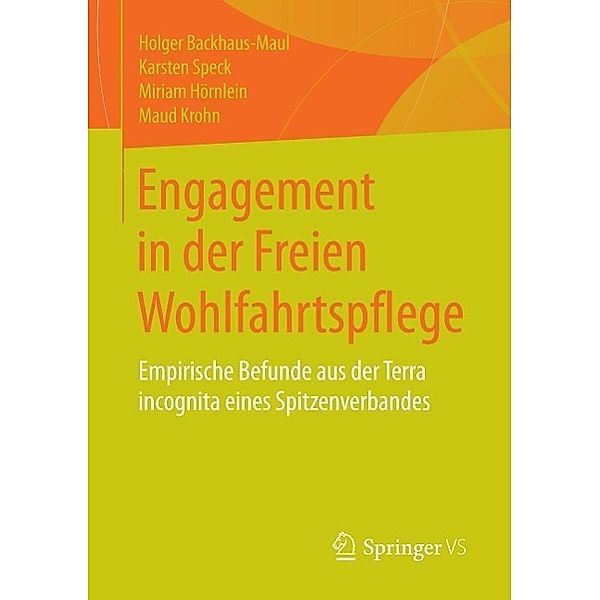 Engagement in der Freien Wohlfahrtspflege, Holger Backhaus-Maul, Karsten Speck, Miriam Hörnlein, Maud Krohn