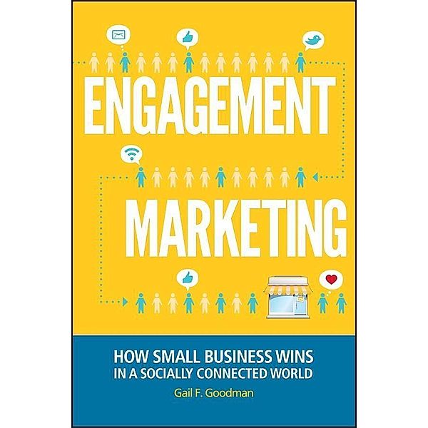 Engagement Marketing, Gail F. Goodman