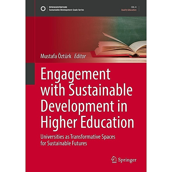 Engagement with Sustainable Development in Higher Education / Sustainable Development Goals Series
