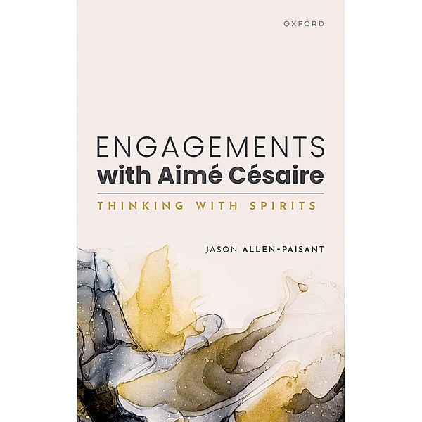 Engagements with Aim? C?saire, Jason Allen-Paisant