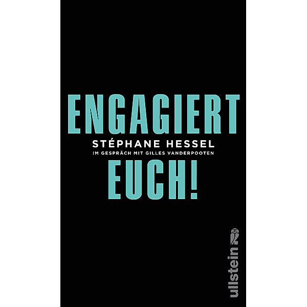 Engagiert Euch! / Ullstein eBooks, Stéphane Hessel