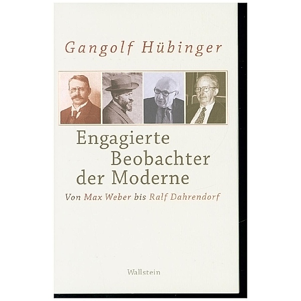 Engagierte Beobachter der Moderne, Gangolf Hübinger
