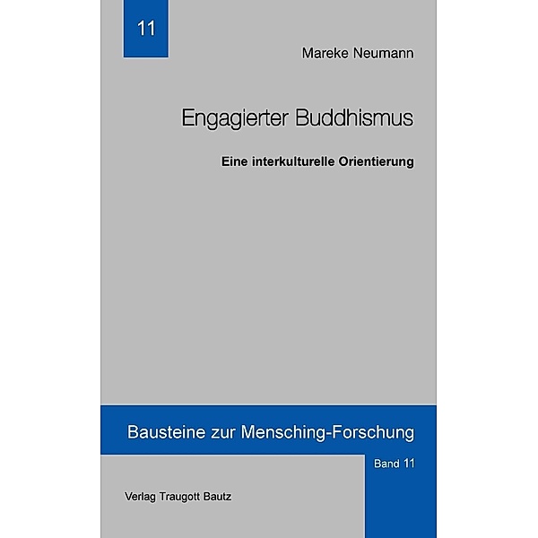 Engagierter Buddhismus / Bausteine zur Mensching-Forschung Bd.11, Mareke Neumann