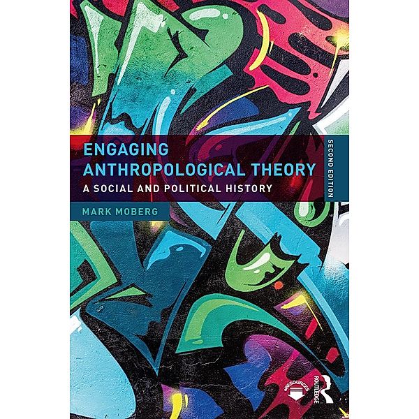 Engaging Anthropological Theory, Mark Moberg