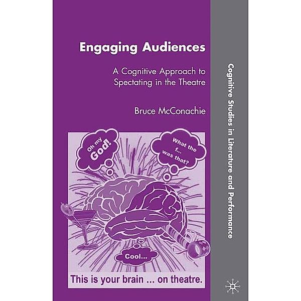 Engaging Audiences, B. McConachie