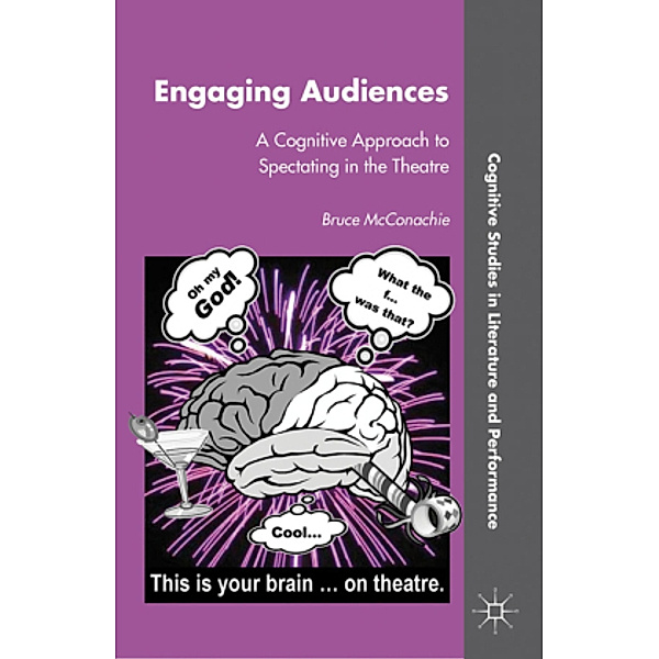 Engaging Audiences, B. McConachie
