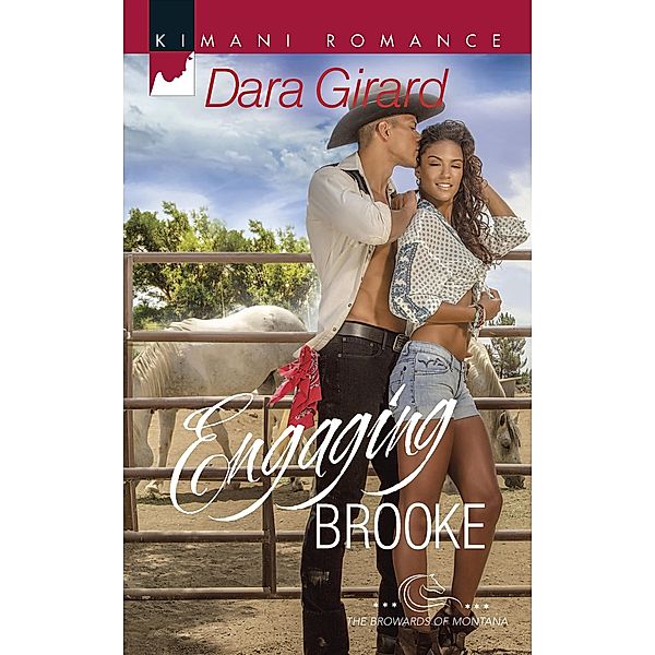 Engaging Brooke (The Browards of Montana, Book 2) / Mills & Boon Kimani, Dara Girard