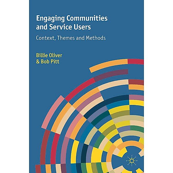 Engaging Communities and Service Users, Billie Oliver, Bob Pitt