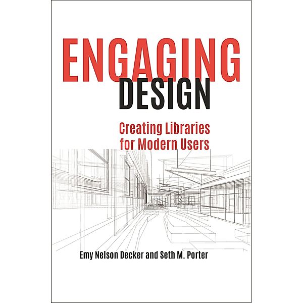 Engaging Design, Emy Nelson Decker, Seth M. Porter