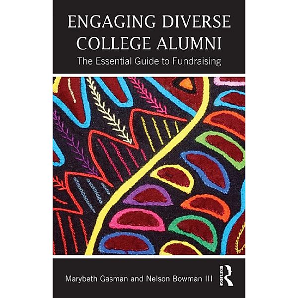 Engaging Diverse College Alumni, Marybeth Gasman, Nelson Bowman III