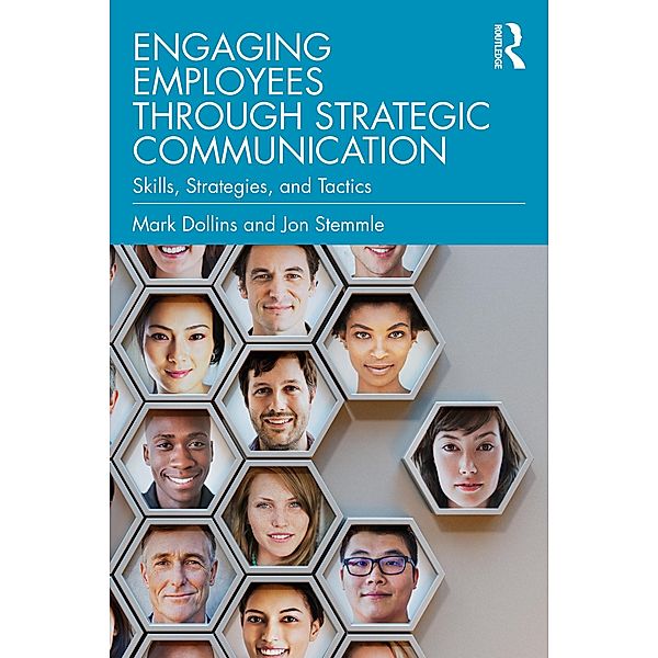Engaging Employees through Strategic Communication, Mark Dollins, Jon Stemmle