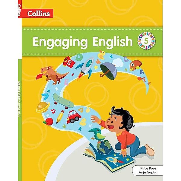 Engaging English Coursebook 5 / ENGAGING ENGLISH Bd.01, Ruby Bose, Anju Gupta