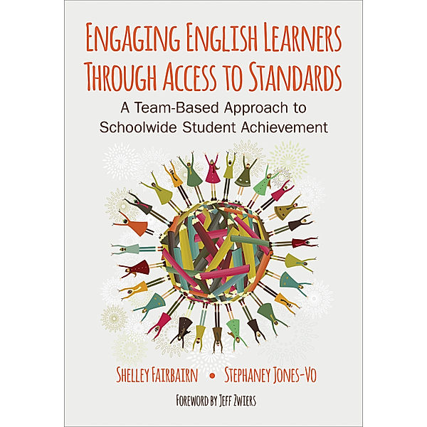 Engaging English Learners Through Access to Standards, Stephaney Jones-Vo, Michele B. Fairbairn
