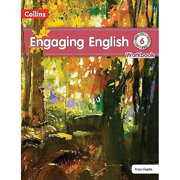 Engaging English Workbook 6 / ENGAGING ENGLISH Bd.01, Anju Gupta