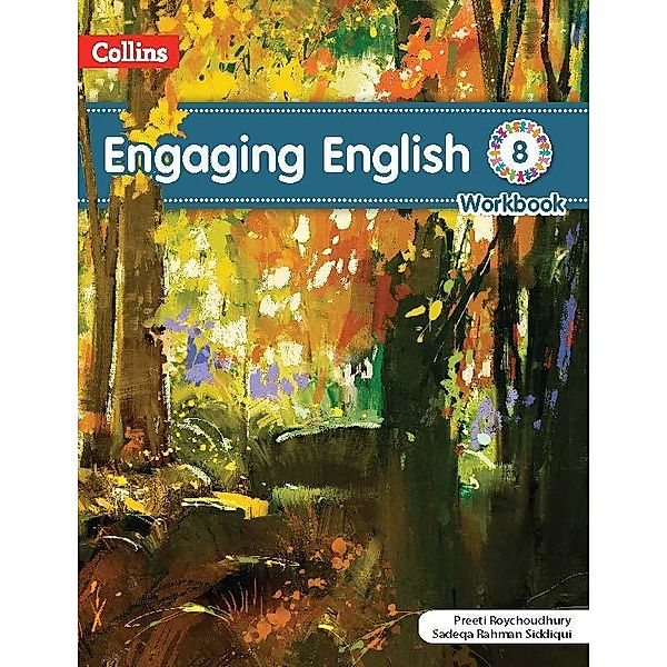 Engaging English Workbook 8 / ENGAGING ENGLISH Bd.01, Preeti Roychoudhury, Sadeqa Rahman Siddiqui