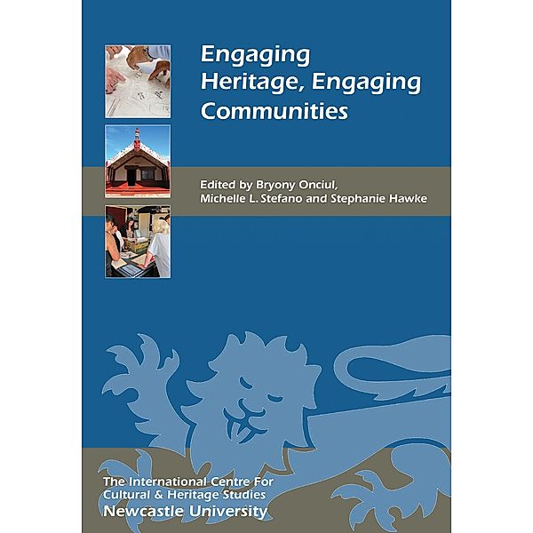 Engaging Heritage, Engaging Communities / Heritage Matters Bd.20