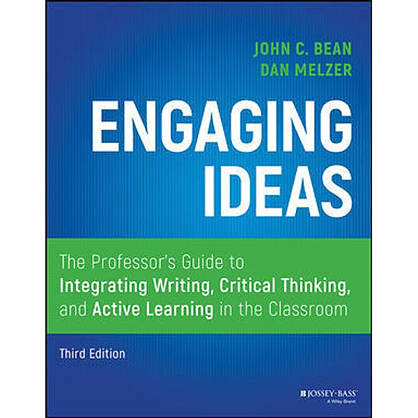 Engaging Ideas, John C Bean, Dan Melzer