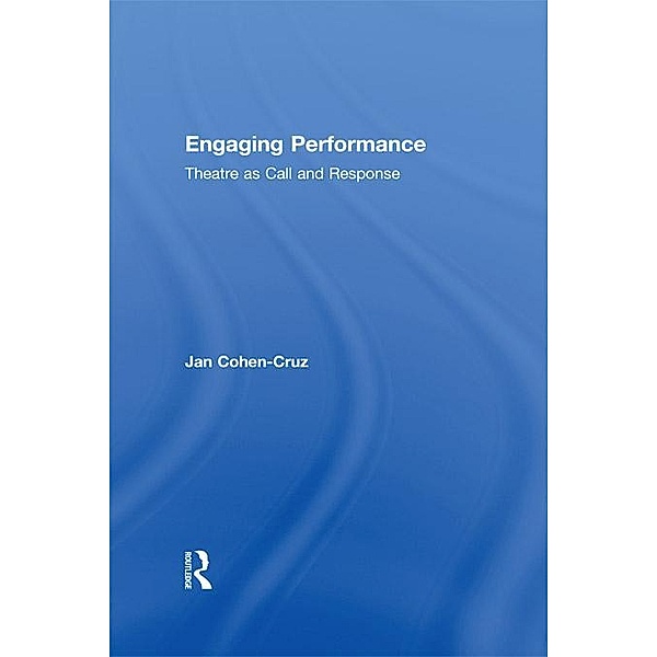 Engaging Performance, Jan Cohen-Cruz