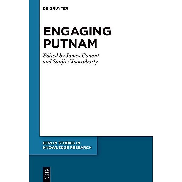Engaging Putnam / Berlin Studies in Knowledge Research Bd.17