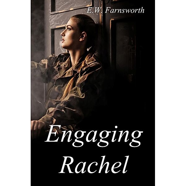 Engaging Rachel, E. W. Farnsworth