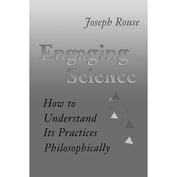 Engaging Science, Joseph Rouse