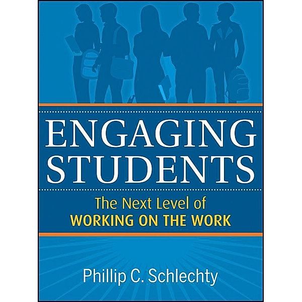 Engaging Students, Phillip C. Schlechty