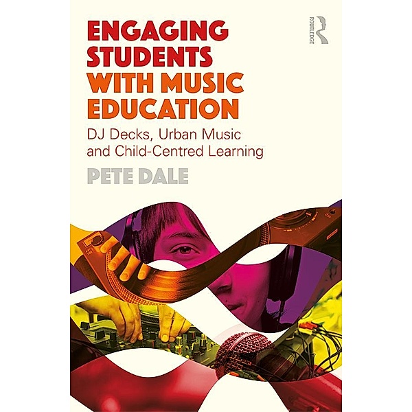 Engaging Students with Music Education, Pete Dale