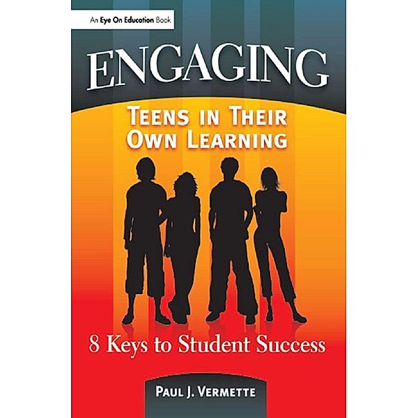 Engaging Teens in Their Own Learning, Paul Vermette