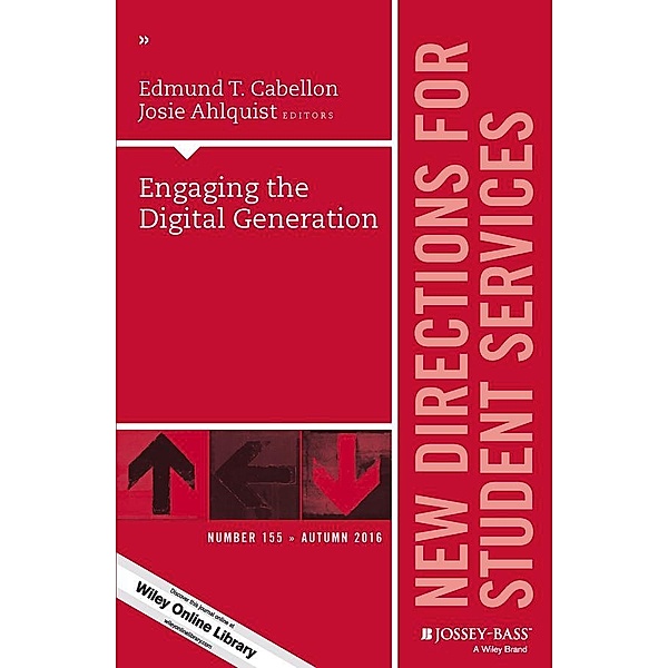 Engaging the Digital Generation / J-B SS Single Issue Student Services Bd.155