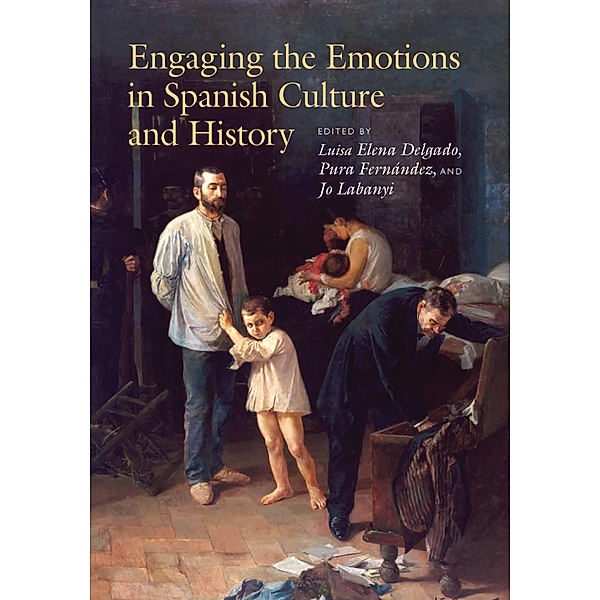 Engaging the Emotions in Spanish Culture and History