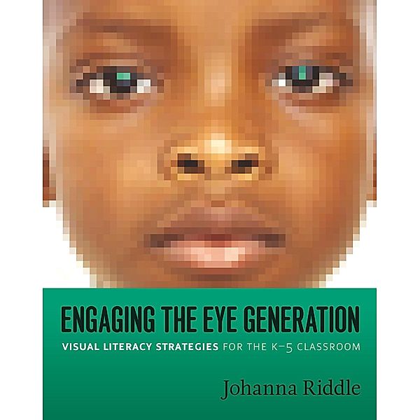 Engaging the Eye Generation, Johanna Riddle