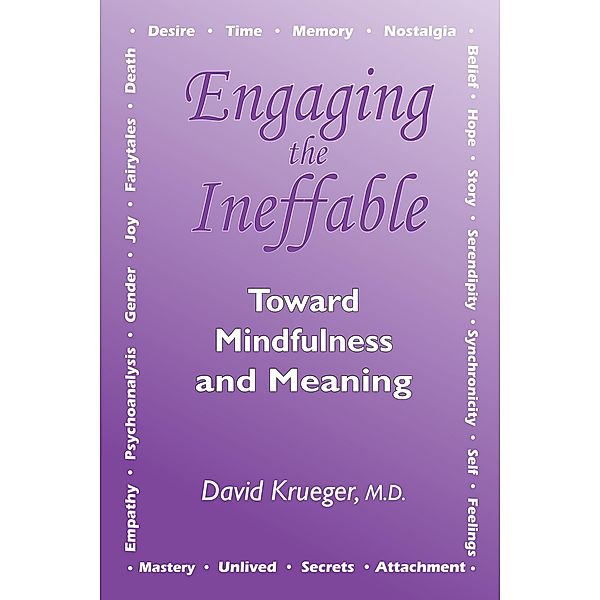 Engaging the Ineffable, Krueger David Krueger