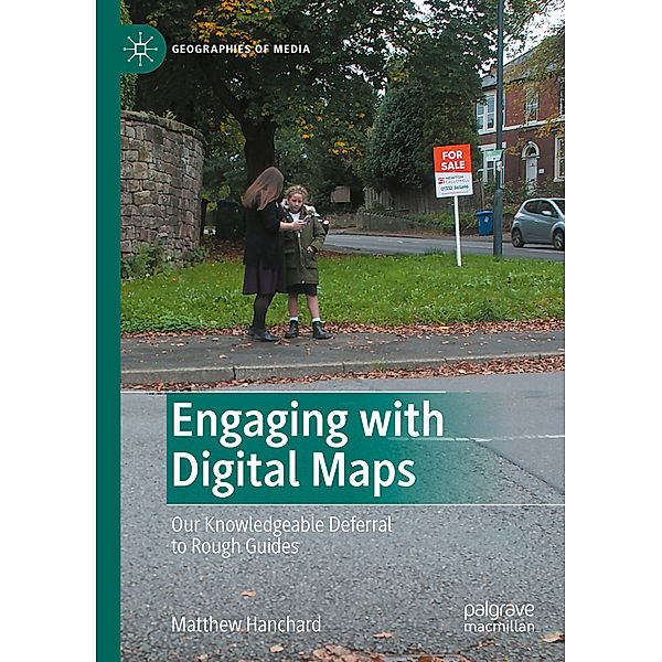 Engaging with Digital Maps, Matthew Hanchard