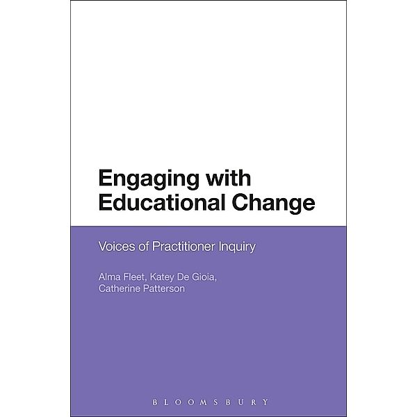 Engaging with Educational Change, Alma Fleet, Katey De Gioia, Catherine Patterson